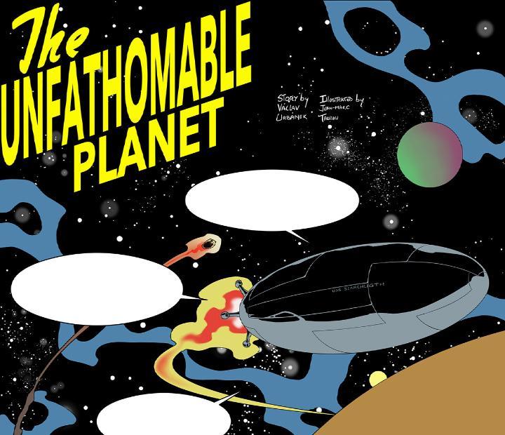 Get ready to visit The Unfathomable Planet